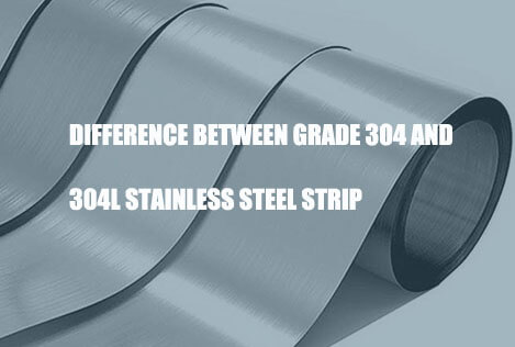 difference-between-grade-304-and-304l-stainless-steel-strip