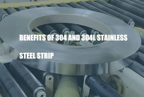 benefits-of-304-and-304l-stainless-steel-strip