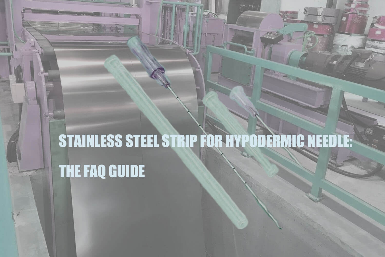 why-stainless-steel-strip-for-hypodermic-needle