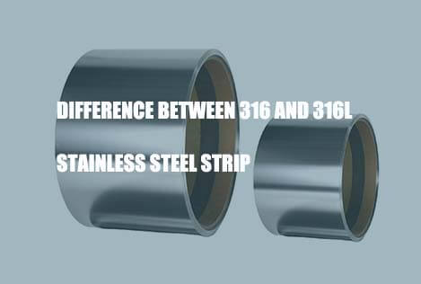 difference between 316 and 316l stainless steel strip