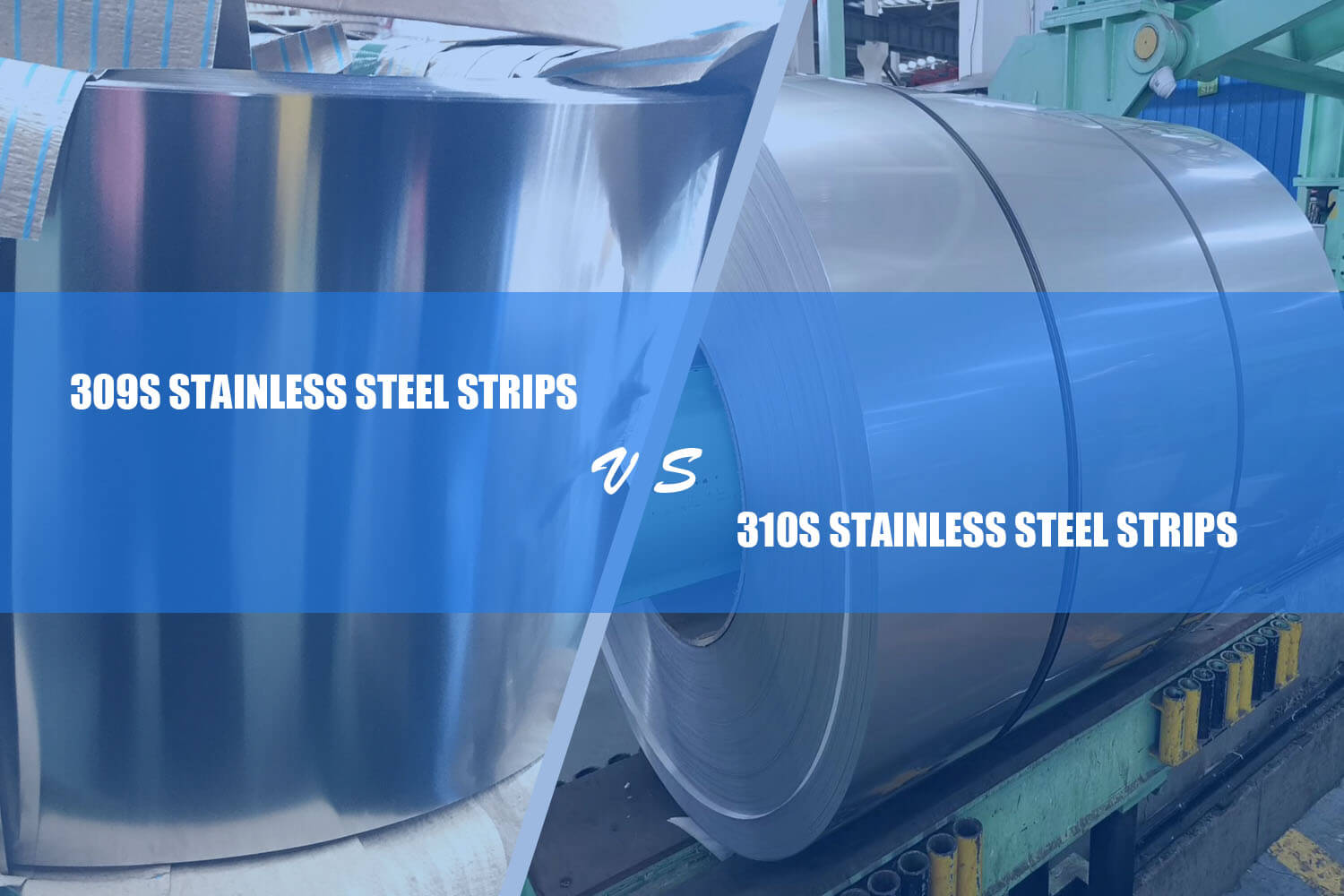 309s stainless steel strip vs 310s stainless steel strip