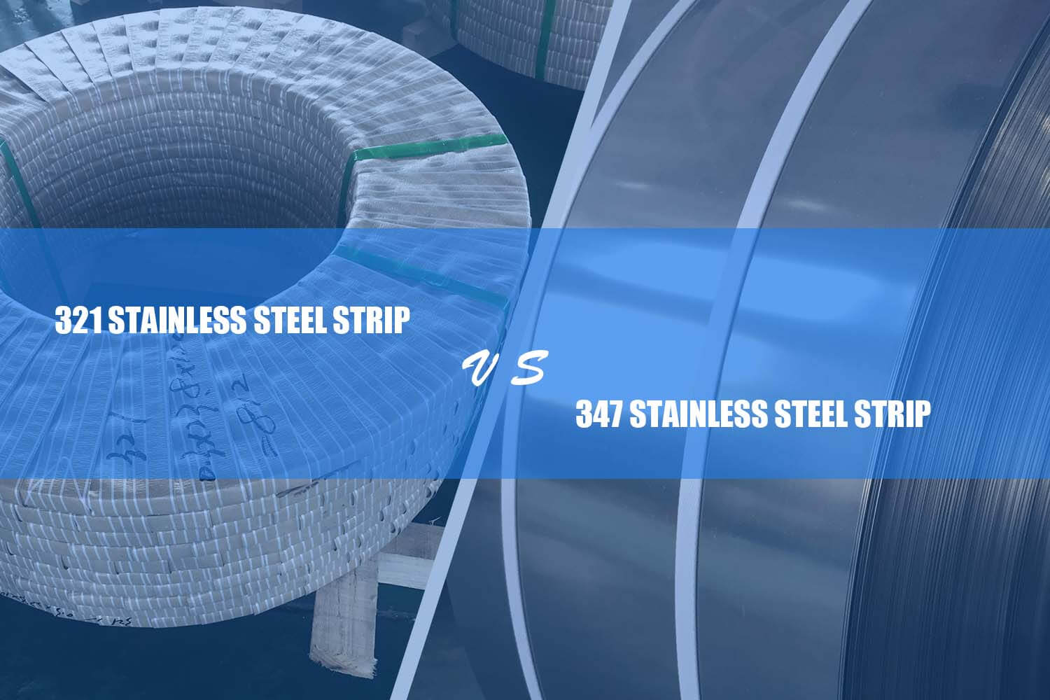 the difference between 321 and 347 stainless steel strip