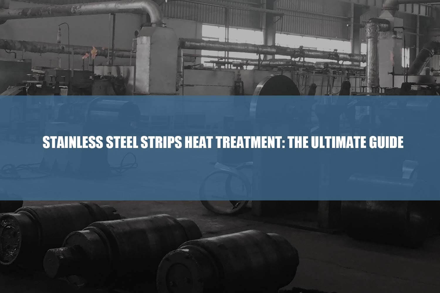 stainless steel strips heat treatment