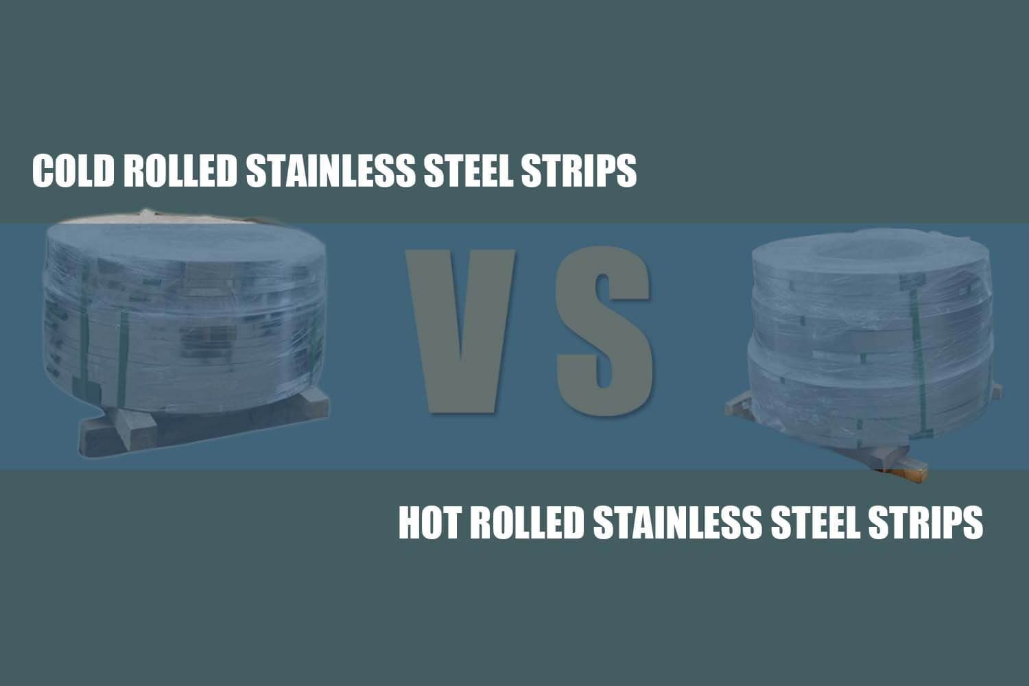 cold rolled stainless steel strips vs hot rolled stainless steel strips