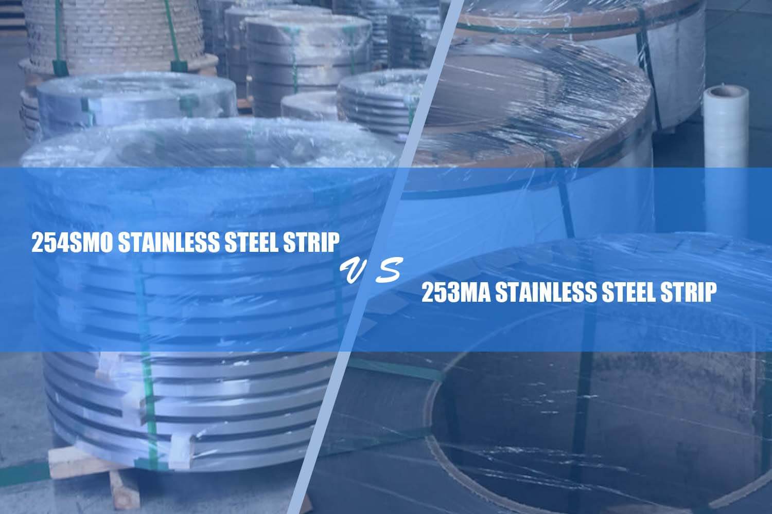 difference between 254smo stainless steel strip and 253ma stainless steel strip