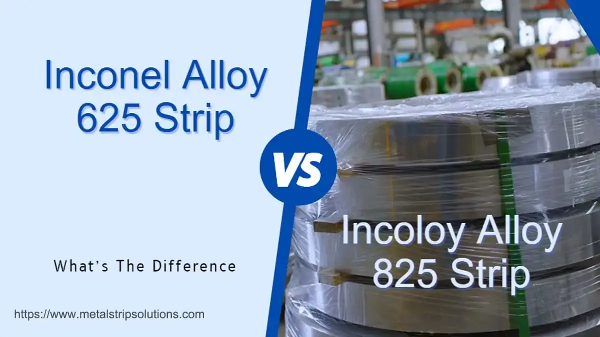difference between inconel 625 strip and incoloy 825 strip