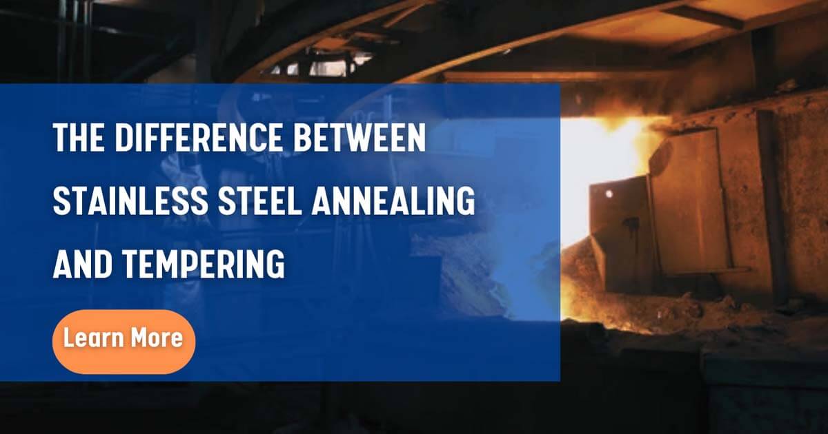the difference between stainless steel annealing and tempering