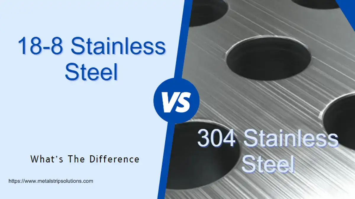 18-8 vs 304 stainless steel