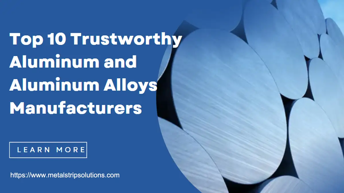 top 10 aluminum and aluminum alloys manufacturers