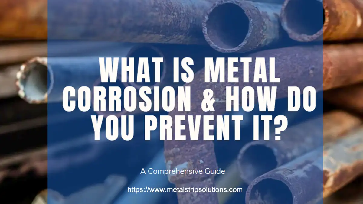 what is metal corrosion and how do you prevent it