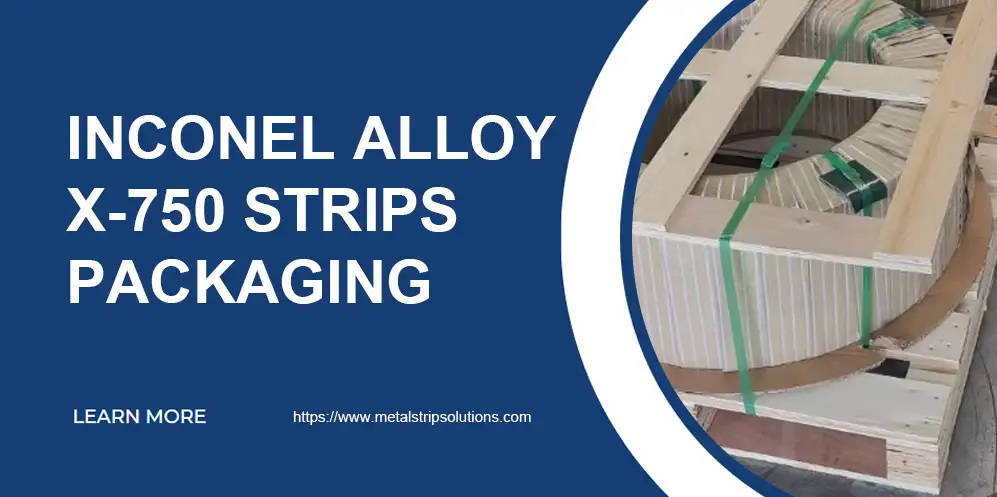 inconel alloy x-750 strips packaging